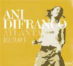 Ani DiFranco : Atlanta 10.9.03